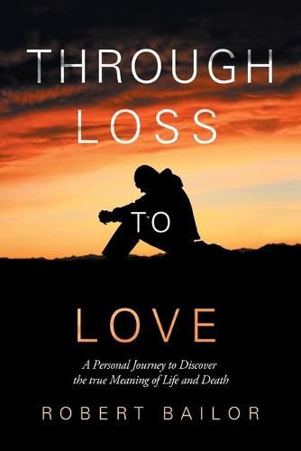 Cover image for Through Loss to Love