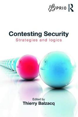 Cover image for Contesting Security: Strategies and Logics