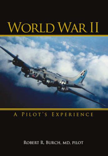 Cover image for World War II: A Pilot's Experience