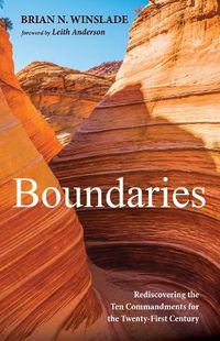 Cover image for Boundaries: Rediscovering the Ten Commandments for the Twenty-First Century