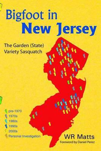 Cover image for Bigfoot in New Jersey: The Garden (State) Variety Sasquatch