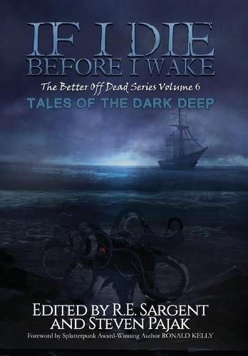 If I Die Before I Wake: Tales of the Dark Deep