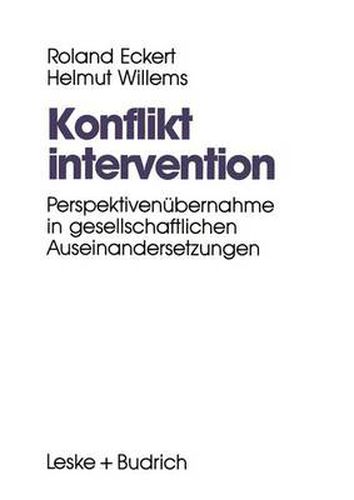 Cover image for Konfliktintervention: Perspektivenubernahme in Gesellschaftlichen Auseinandersetzungen