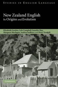 Cover image for New Zealand English: Its Origins and Evolution