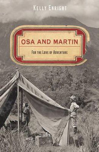 Osa and Martin: For The Love Of Adventure