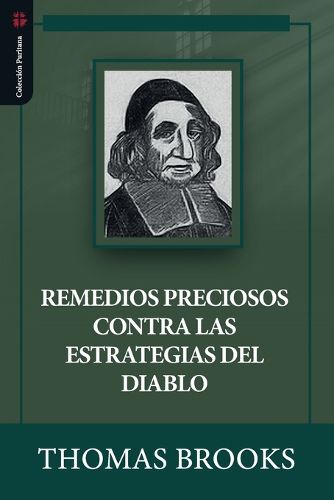 Cover image for Remedios preciosos contra las estrategias del diablo