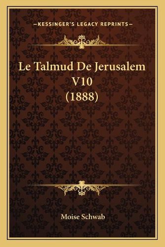 Le Talmud de Jerusalem V10 (1888)