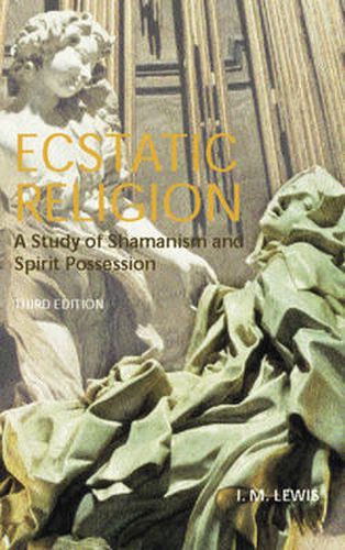 Cover image for Ecstatic Religion: A Study of Shamanism and Spirit Possession