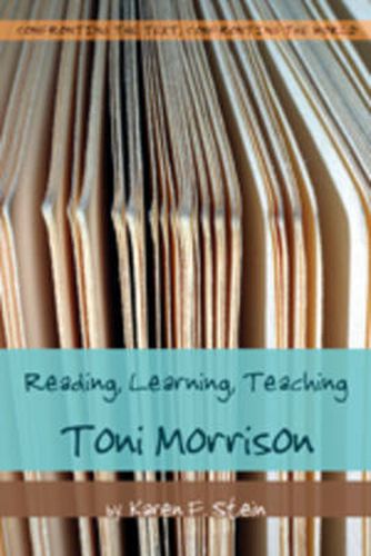 Reading, Learning, Teaching Toni Morrison