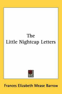 Cover image for The Little Nightcap Letters