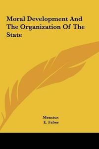 Cover image for Moral Development and the Organization of the State