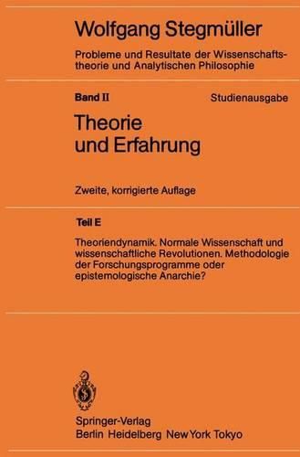 Cover image for Theoriendynamik Normale Wissenschaft Und Wissenschaftliche Revolutionen Methodologie Der Forschungsprogramme Oder Epistemologische Anarchie?