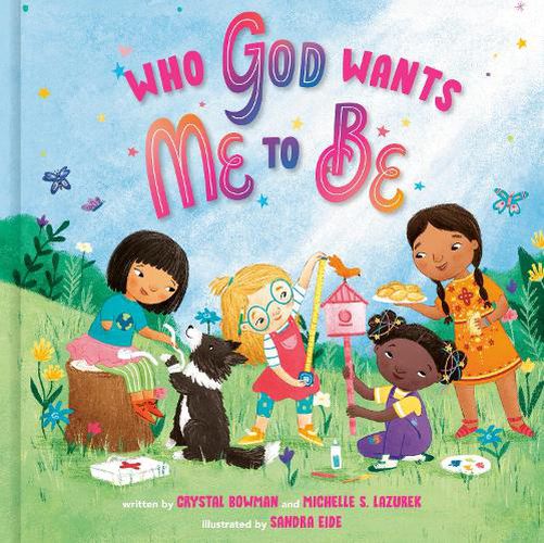 Cover image for Who God Wants Me to Be: A Picture Book