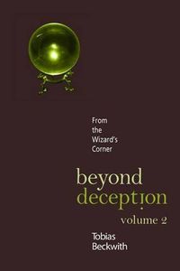 Cover image for Beyond Deception, Volume 2: From the Wizard's Corner