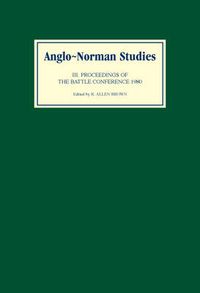 Cover image for Anglo-Norman Studies III: Proceedings of the Battle Conference 1980