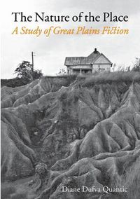 Cover image for The Nature of the Place: A Study of Great Plains Fiction