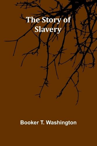 The Story of Slavery