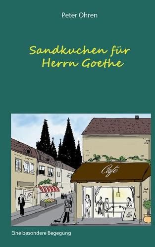 Cover image for Sandkuchen fur Herrn Goethe