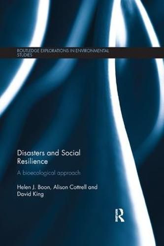 Disasters and Social Resilience: A bioecological approach