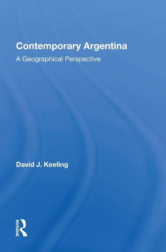 Cover image for Contemporary Argentina: A Geographical Perspective