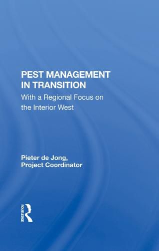 Pest Management in Transition: With a Regional Focus on the Interior West