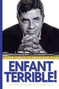 Cover image for Enfant Terrible!: Jerry Lewis in American Film