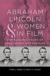 Cover image for Abraham Lincoln and Women in Film
