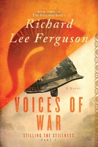 Cover image for Stilling the Stillness Part 1, Voices of War