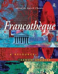 Cover image for Francotheque: A resource for French studies