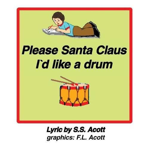 Cover image for Please Santa Clause I'd Like a Drum