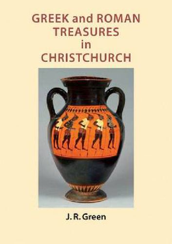 Cover image for Greek and Roman Treasures in Christchurch