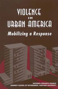 Cover image for Violence in Urban America: Mobilizing a Response