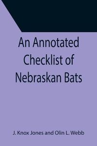 Cover image for An Annotated Checklist of Nebraskan Bats