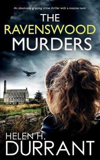 Cover image for THE RAVENSWOOD MURDERS an absolutely gripping crime thriller with a massive twist