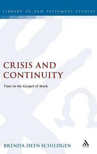 Cover image for Crisis and Continuity: Time in the Gospel of Mark