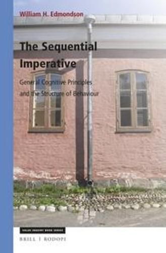 Cover image for The Sequential Imperative: General Cognitive Principles and the Structure of Behaviour