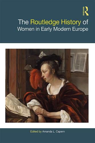 Cover image for The Routledge History Of Women In Early Modern Europe