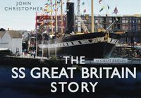 Cover image for The SS Great Britain Story