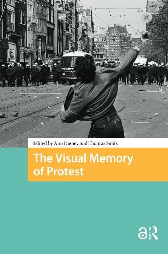 Cover image for The Visual Memory of Protest