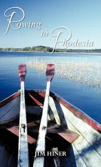 Cover image for Rowing to Rhodesia