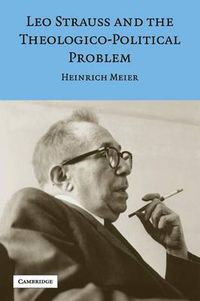 Cover image for Leo Strauss and the Theologico-Political Problem