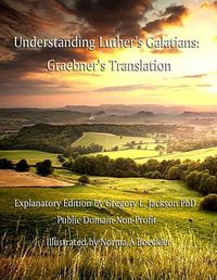 Cover image for Understanding Luther's Galatians