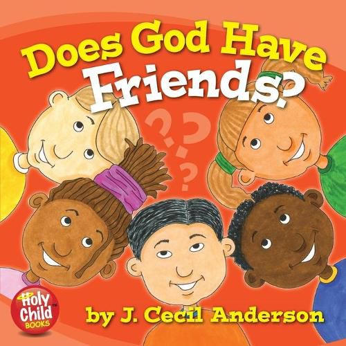 Cover image for Does God Have Friends?