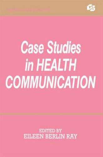 Cover image for Case Studies in Health Communication