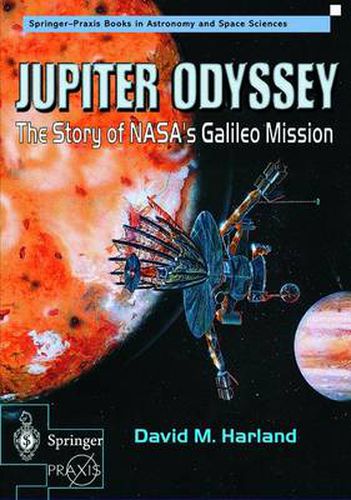 Jupiter Odyssey: The Story of NASA's Galileo Mission