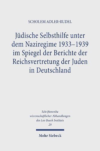 Cover image for Judische Selbsthilfe unter dem Naziregime 1933-1939 im Spiegel der Berichte der Reichsvertretung der Juden in Deutschland