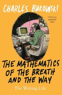 Cover image for The Mathematics of the Breath and the Way: The Writing Life