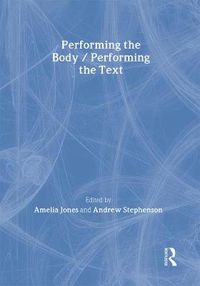 Cover image for Performing the Body/Performing the Text