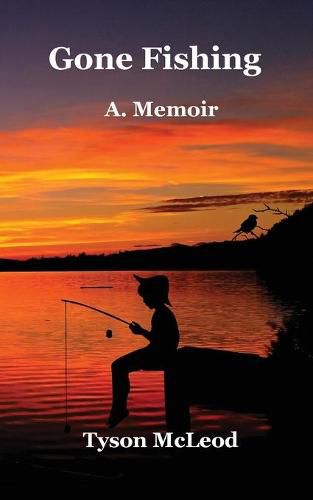Cover image for Gone Fishing: A Memoir