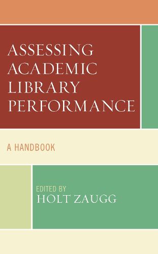 Cover image for Assessing Academic Library Performance: A Handbook